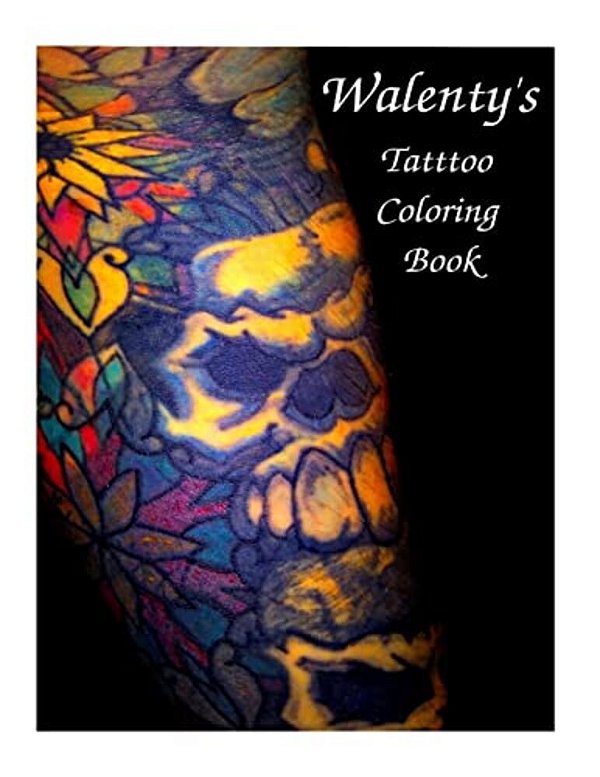 Walenty's Tattoo Coloring Book-..