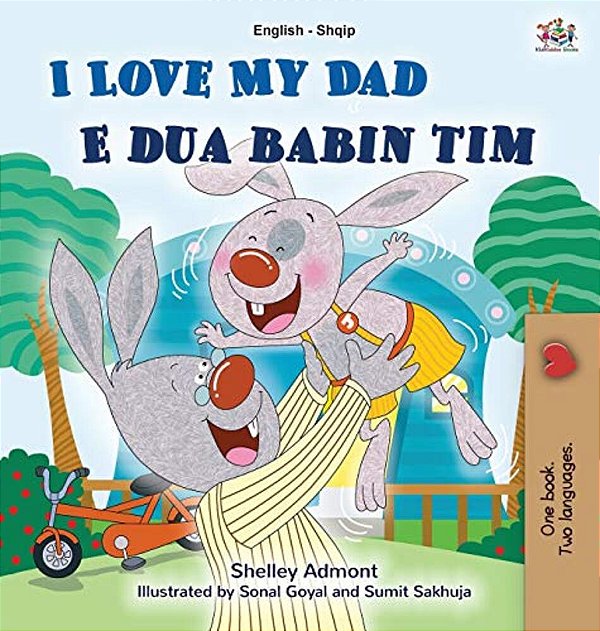 I Love My Dad (English Albanian Bilingual Book For Kids)-..