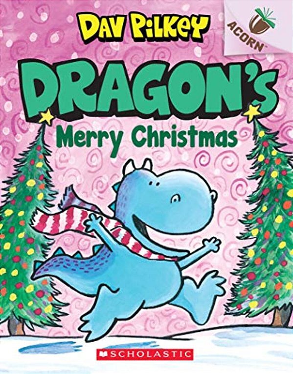 Dragon's Merry Christmas: An Acorn Book (Dragon #5): From The Creator Of Dog Man: Volume 5-..