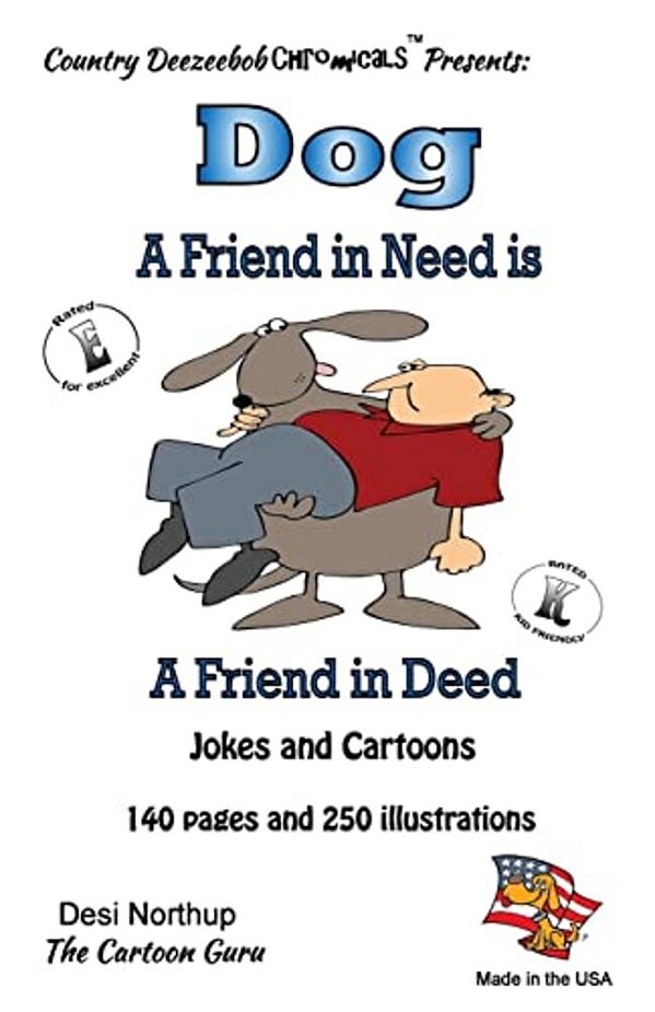 Dog -- A Friend In Deed -- Jokes And Cartoons: Jokes And Cartoons In Black + White-..