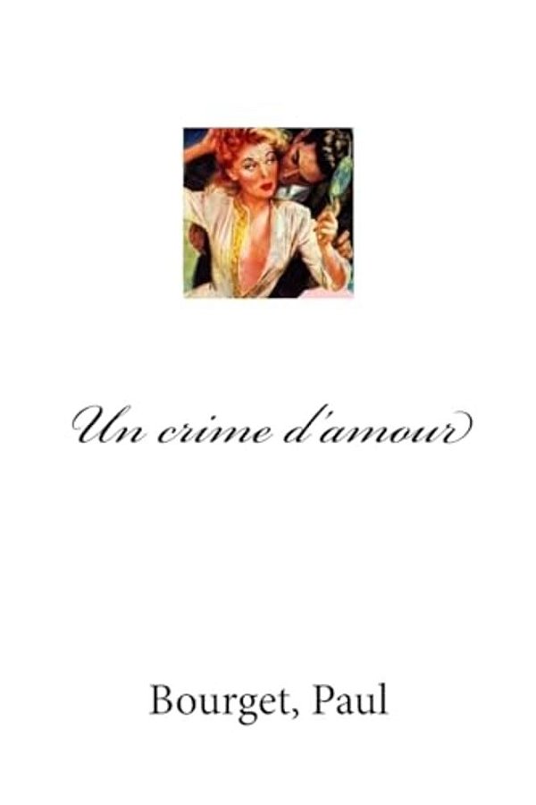 Un Crime D'Amour-..