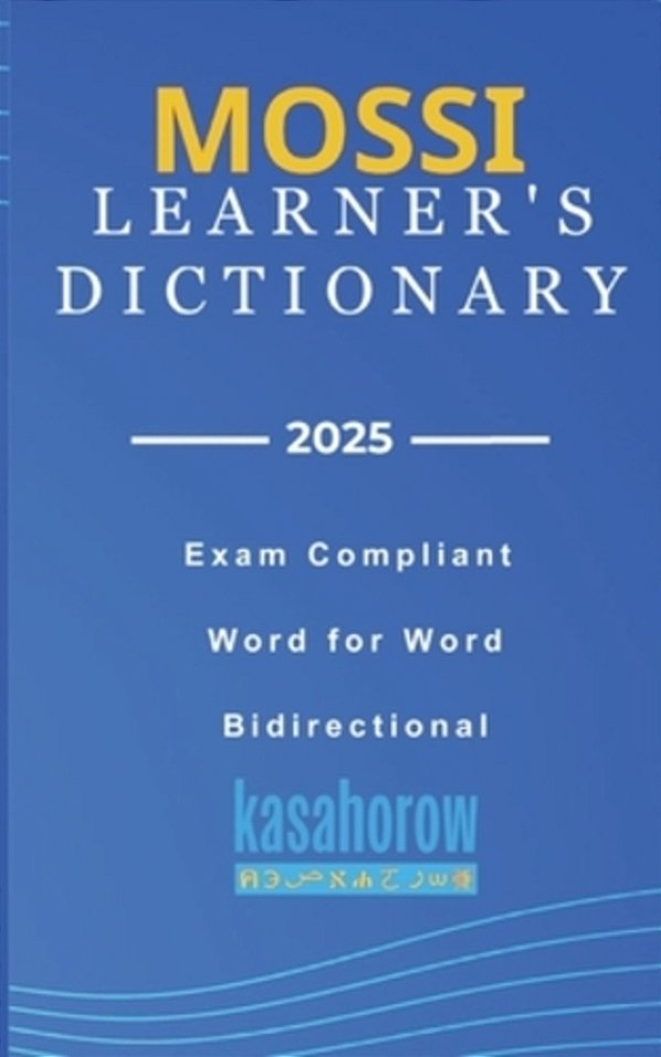 Mossi Learner's Dictionary: Mossi-English, English-Mossi-..
