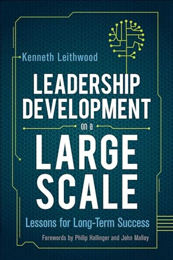 Leadership Development On A Large Scale: Lessons For Long-Term Success-..