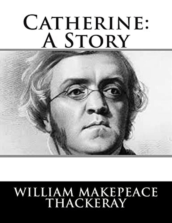 Catherine: A Story-..
