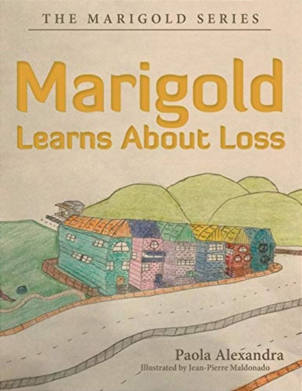 Marigold Learns About Loss: The Marigold Series-..