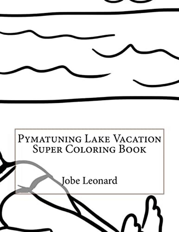 Pymatuning Lake Vacation Super Coloring Book-..