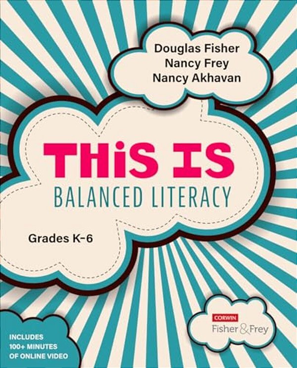 This Is Balanced Literacy, Grades K-6-..