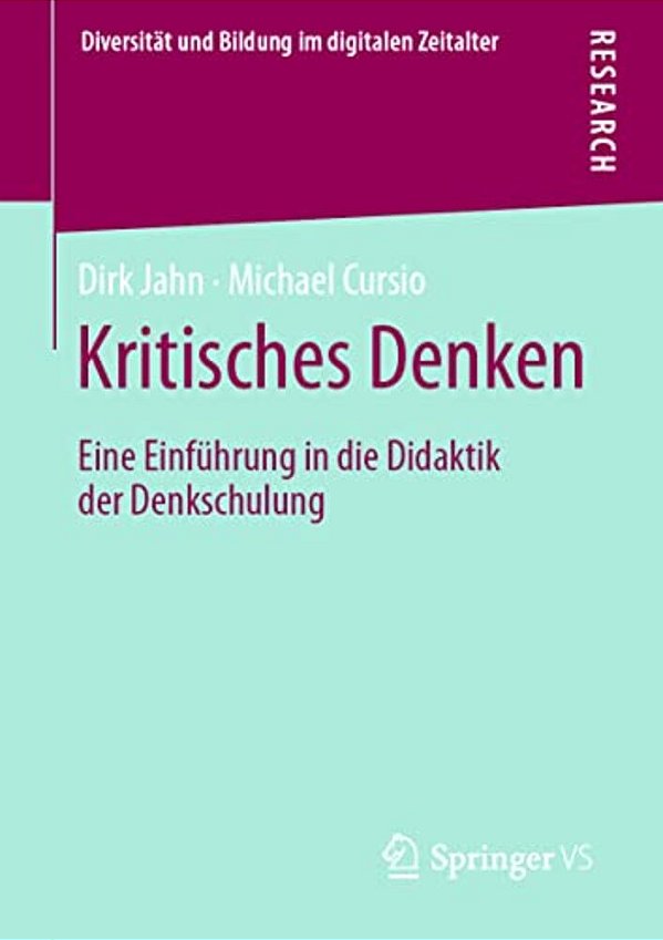 Kritisches Denken: Eine Einführung In Die Didaktik Der Denkschulung-..