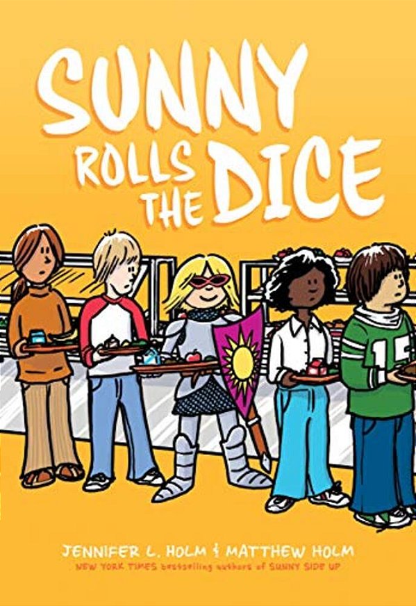 Sunny Rolls The Dice: A Graphic Novel (Sunny #3)-..