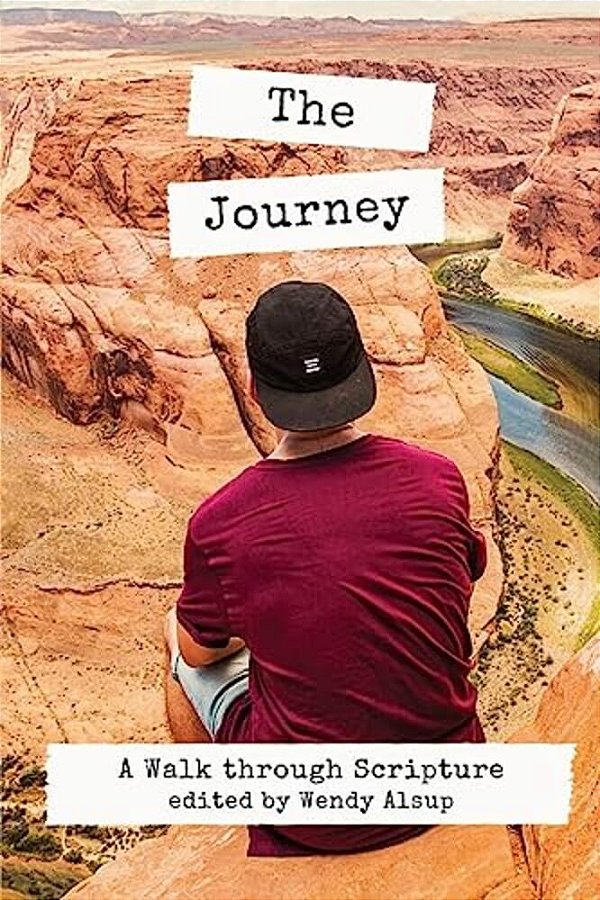 The Journey: A Walk Through Scripture-..