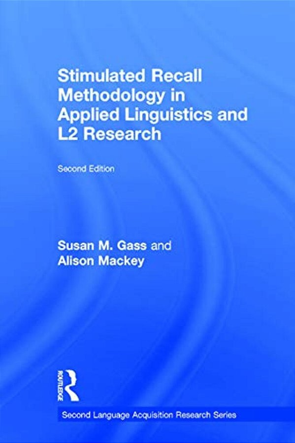 Stimulated Recall Methodology In Applied Linguistics And L2 Research-..