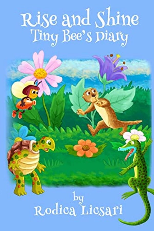 Rise And Shine: Tiny Bee's Diary-..