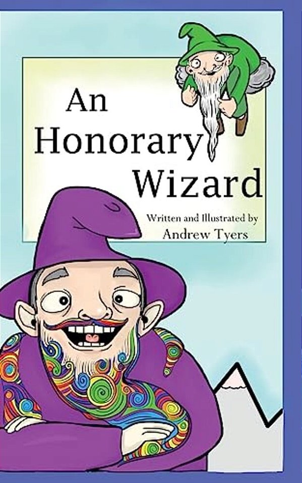 An Honorary Wizard: An Honorary Wizard-..