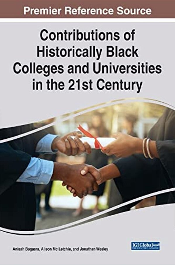 Contributions Of Historically Black Colleges And Universities In The 21St Century-..