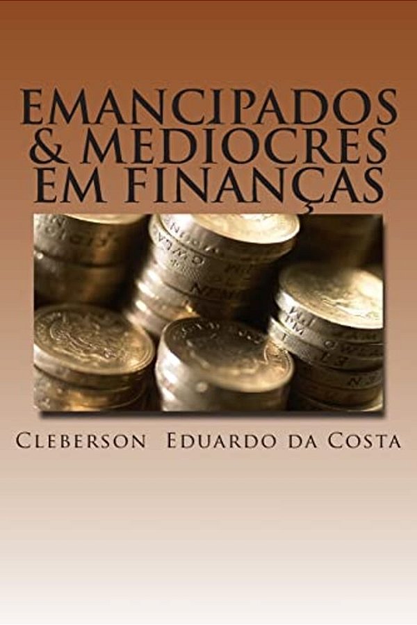 Emancipados & Mediocres Em Financas-..