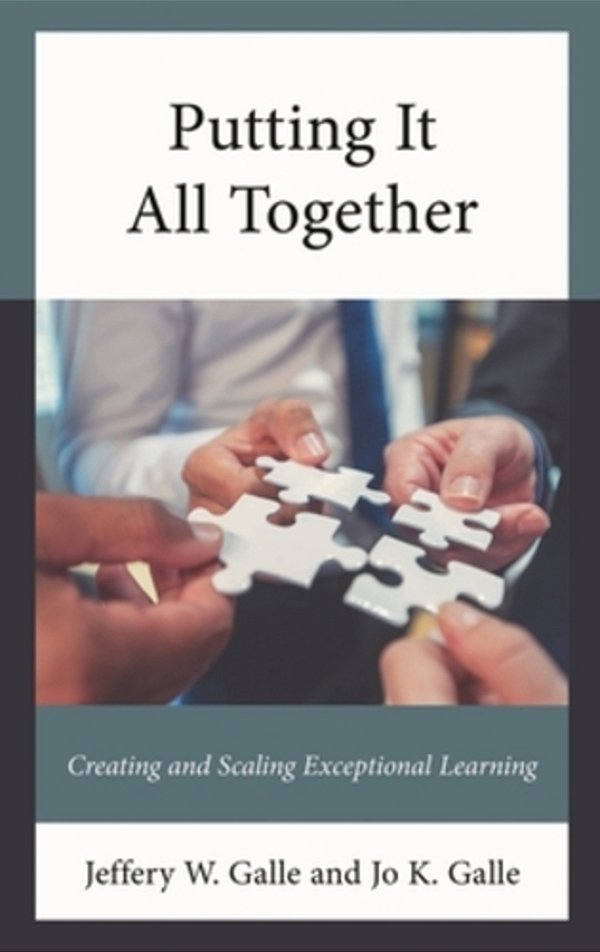 Putting It All Together: Creating And Scaling Exceptional Learning-..