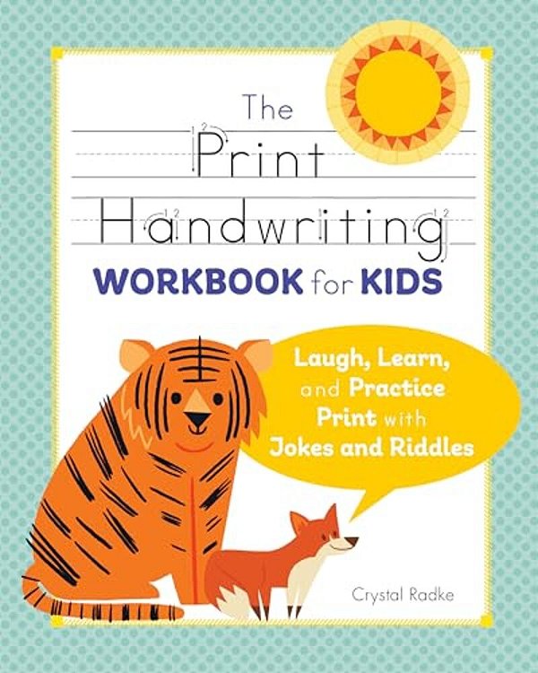 The Print Handwriting Workbook For Kids: Laugh, Learn, And Practice Print With Jokes And Riddles-..
