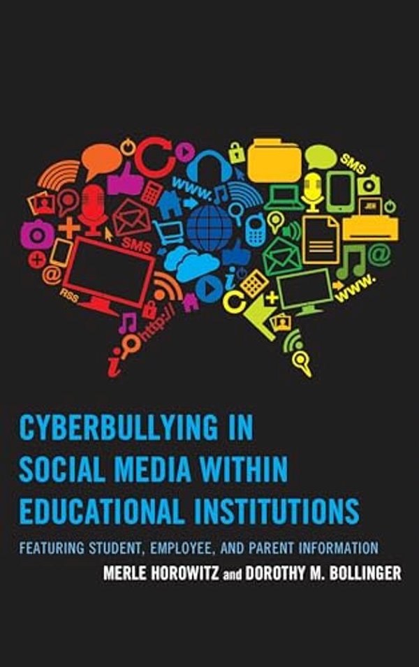 Cyberbullying In Social Media Within Educational Institutions: Featuring Student, Employee, And Parent Information-..