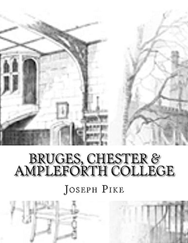 Bruges, Chester & Ampleforth College-..