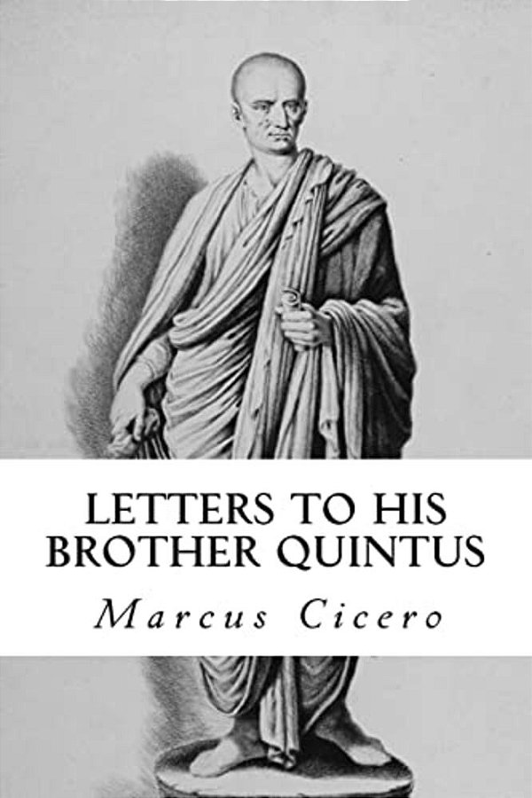 Letters To His Brother Quintus-..