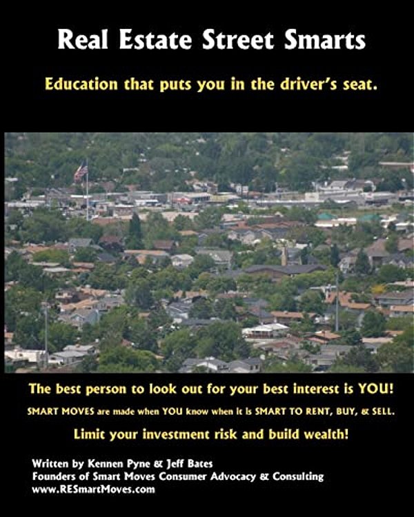Real Estate Street Smarts: Real Estate Education And Guidebook For Consumers-..