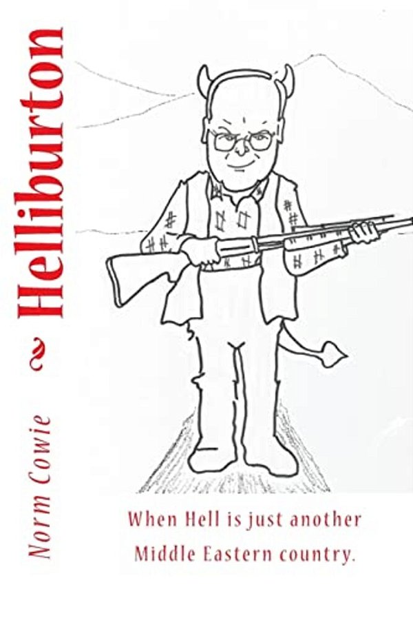 Helliburton: (When Hell Is Just Another Middle Eastern Country)-..