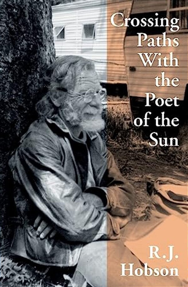 Crossing Paths With The Poet Of The Sun-..