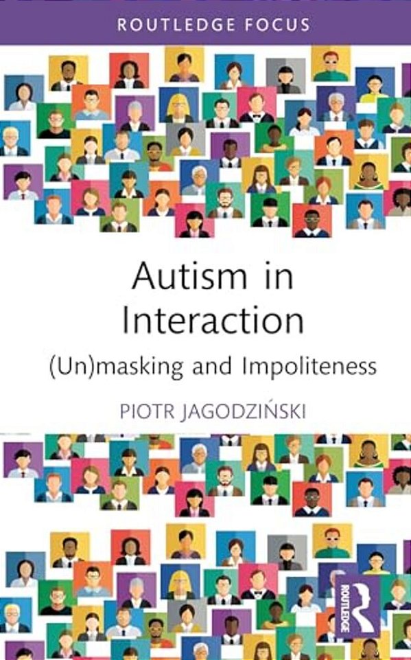 Autism In Interaction: (Un)masking And Impoliteness-..