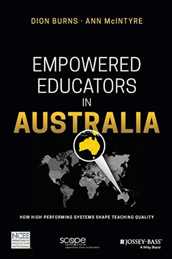 Empowered Educators In Australia: How High-Performing Systems Shape Teaching Quality-..