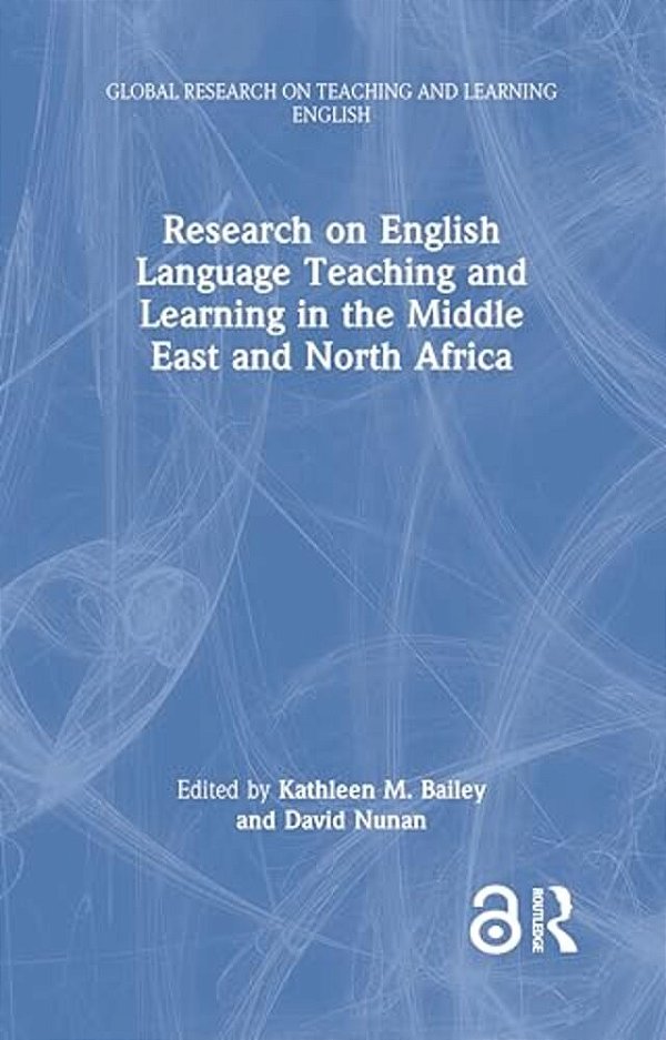 Research On English Language Teaching And Learning In The Middle East And North Africa-..