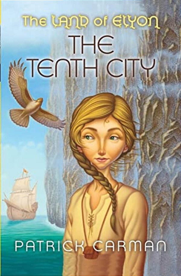 The Land Of Elyon #3: The Tenth City-..