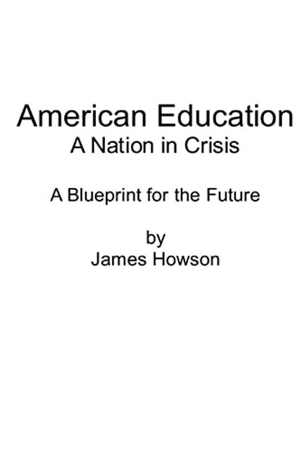 American Education: A Nation In Crisis-..