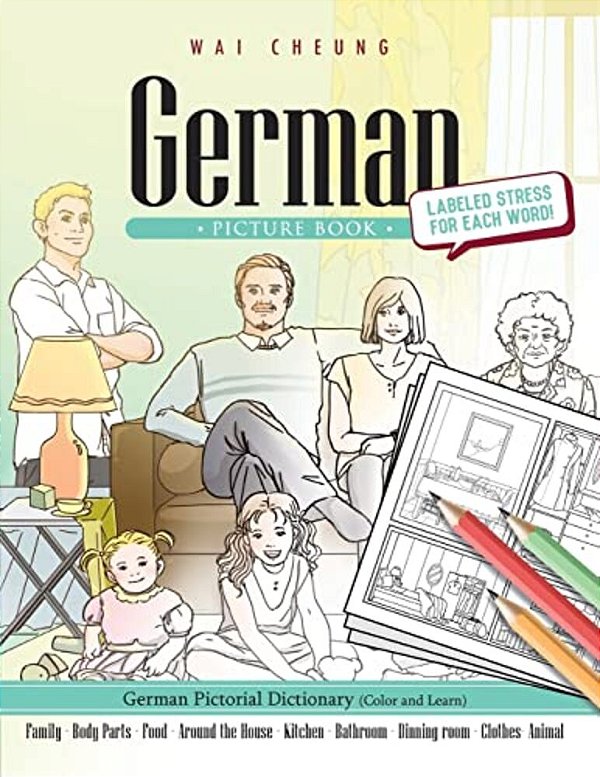German Picture Book: German Pictorial Dictionary (Color And Learn)-..
