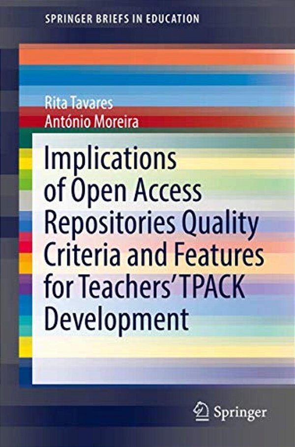 Implications Of Open Access Repositories Quality Criteria And Features For Teachers' Tpack Development-..