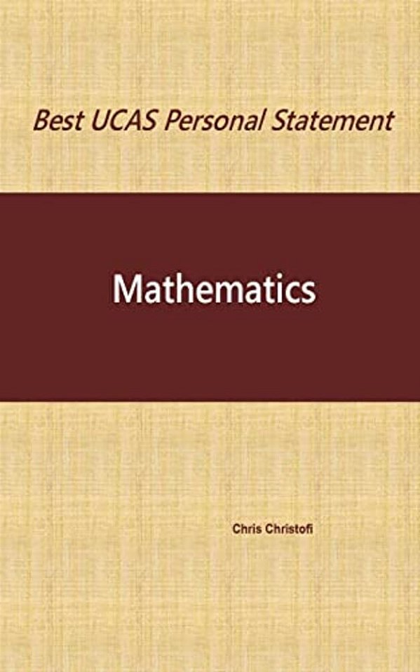 Best Ucas Personal Statement: Mathematics: Mathematics-..