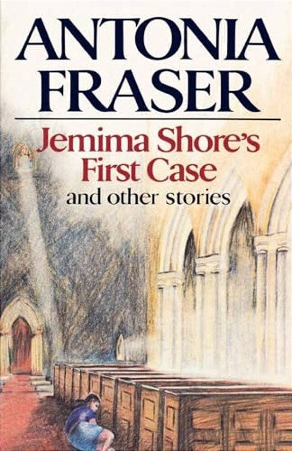 Jemima Shore's First Case: And Other Stories-..