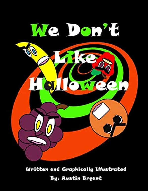 We Don't Like Halloween-..