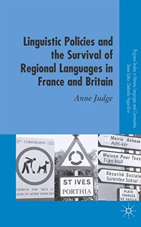 Linguistic Policies And The Survival Of Regional Languages In France And Britain-..