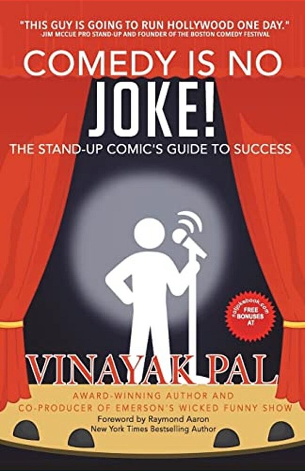 Comedy Is No Joke!: The Stand-Up Comic's Guide To Success-..