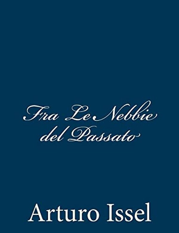 Fra Le Nebbie Del Passato-..