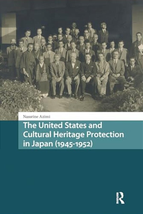 The United States And Cultural Heritage Protection In Japan (1945-1952)-..