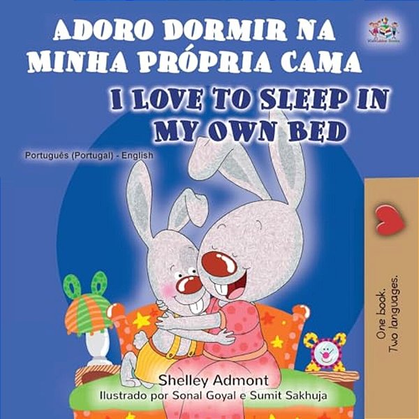 I Love To Sleep In My Own Bed (Portuguese English Bilingual Book - Portugal)-..