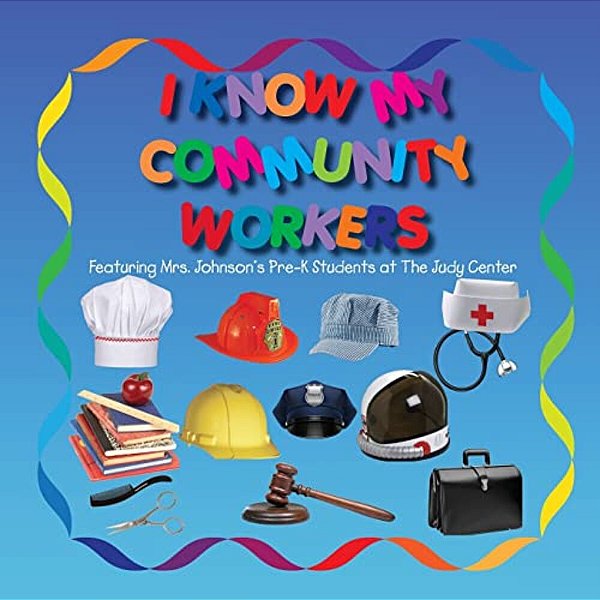 I Know My Community Workers Featuring Mrs. Johnson's Pre-k Students At The Judy Center-..