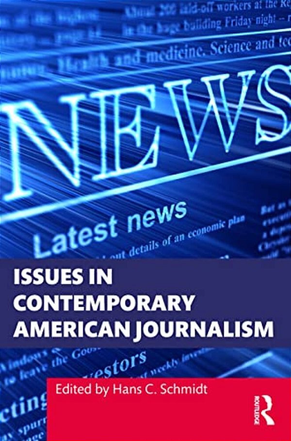 Issues In Contemporary American Journalism-..