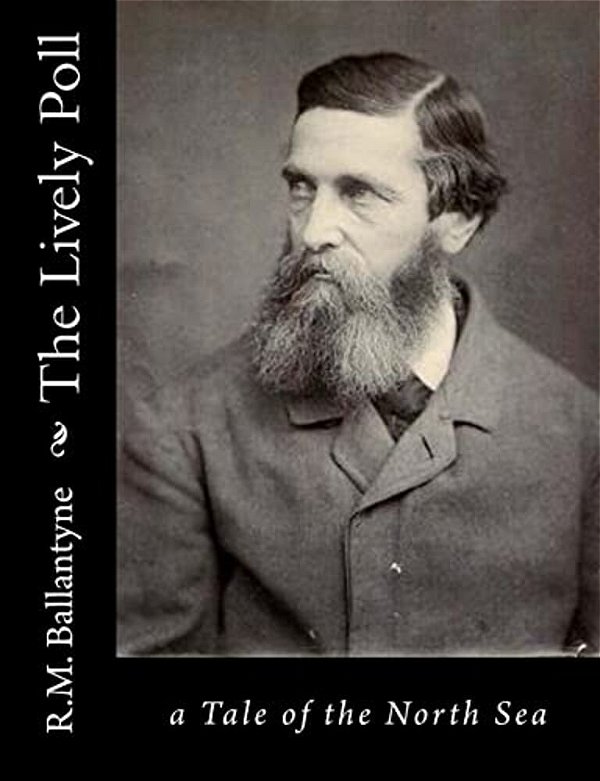 The Lively Poll: A Tale Of The North Sea-..