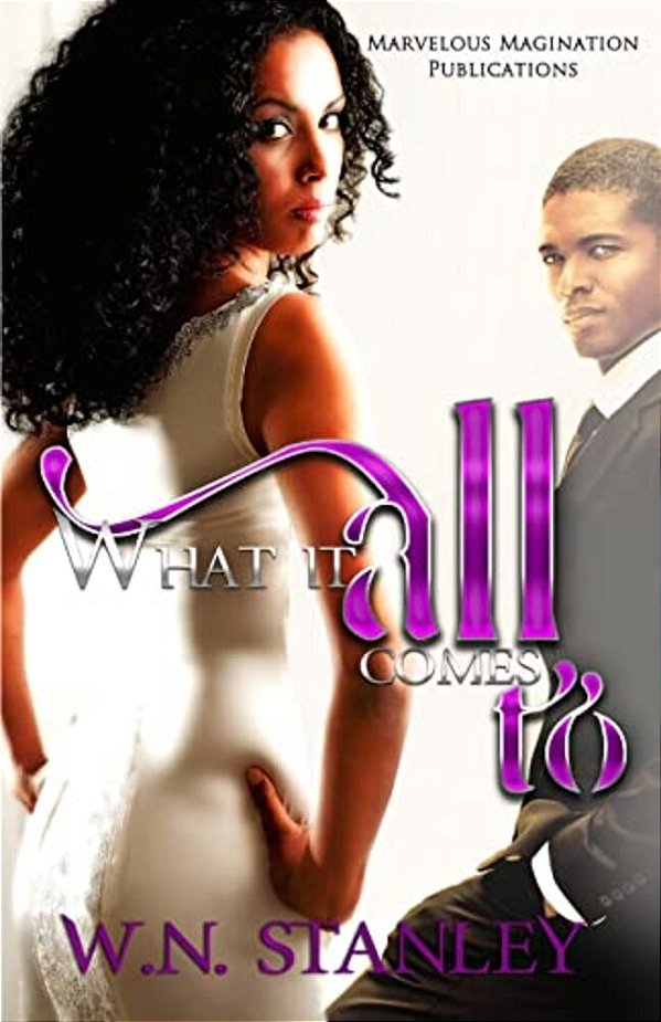 What It All Comes To-..