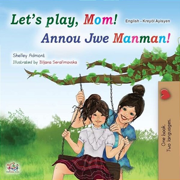 Let's Play, Mom! (English Haitian Creole Children's Book)-..