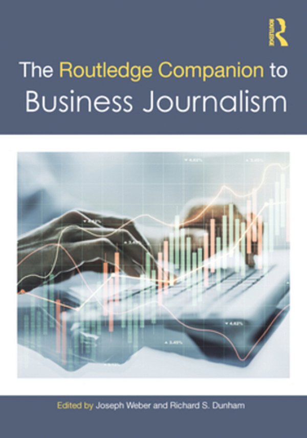 The Routledge Companion To Business Journalism-..