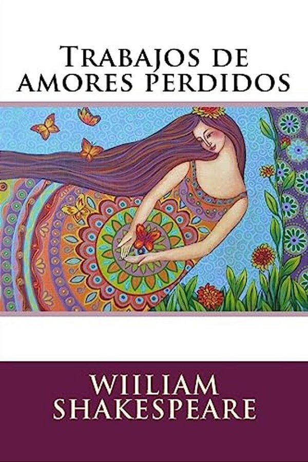 Trabajos De Amores Perdidos-..