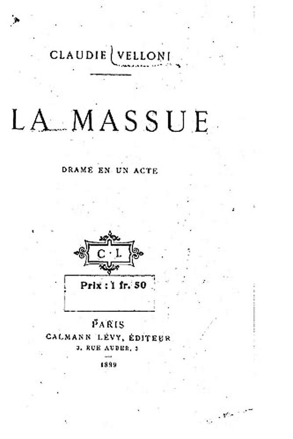 La Massue, Drame En Un Acte-..